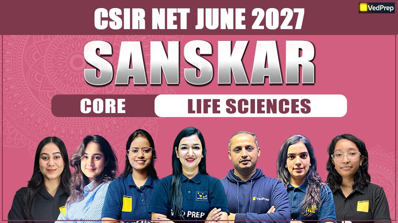 SANSKAR CSIR NET JUNE 2027 Life Sciences: Sanskar Core Online Learning Course
